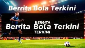 Bola Mania: Berita dan Analisis Terkini Sepak Bola